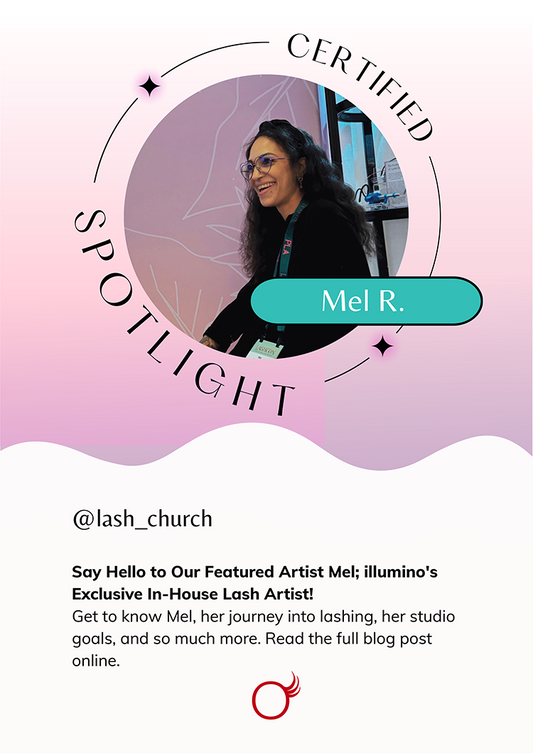 Say Hello to Mel; illumino's Newest In-House Lash Artist!